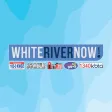 White River Now