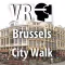 VR Brussels City Walk - Virtual Reality 360