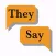 They Say: Proverbs & Sayings