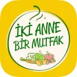 İki Anne Bir Mutfak