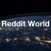 Reddit World
