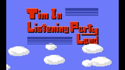 Capturas de pantalla de Tim In Listening Party Land
