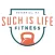Such Is Life Fitness