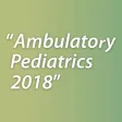 Ambulatory Pediatrics 2018