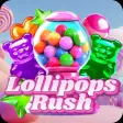 Lollipops Rush Lollipops Rush