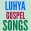 Luhya gospel songs