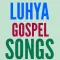 Luhya gospel songs