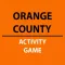 Orange County Activity Game