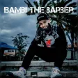 Bambii the barber Bambii the barber