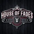 House of Fades 345