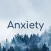 Anxiety