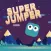 Super Jumper -- Cool jumper game!