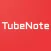 TubeNote - Note with youtube