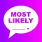 MOST LIKELY - Wer würde eher_?