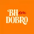 BH em Dobro BH em Dobro
