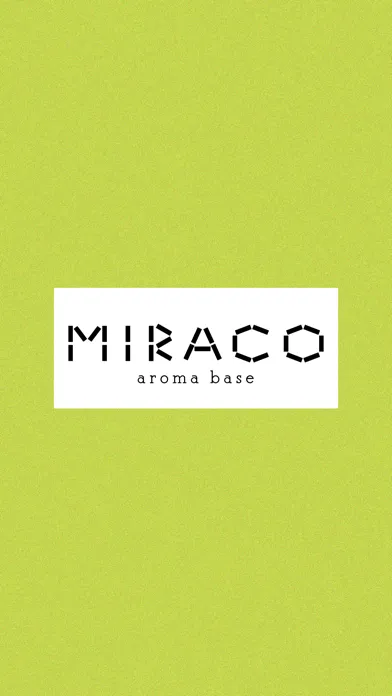 Aroma Base Miraco　公式アプリ Screenshots