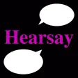 Hearsay Hero