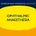 Ophthalmic anaesthesia