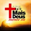 Rádio FM Mais Deus Menos Eu Rádio FM Mais Deus Menos Eu