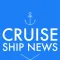 Cruise Ship & Port News