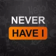 Never Have I Ever! Dirty Party Never Have I Ever! Dirty Party