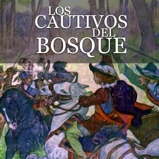 LOS CAUTIVOS DEL BOSQUE LOS CAUTIVOS DEL BOSQUE