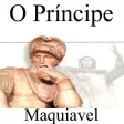 O Príncipe de Maquiavel O Príncipe de Maquiavel
