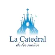 La Catedral de los Sueños La Catedral de los Sueños