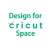 Design for Cricut Space