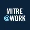 MITRE@Work