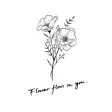 Flower flows in you
