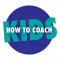 How to Coach Kids