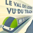 Val de Loire vu du train Val de Loire vu du train
