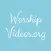 Worship Videos