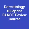Dermatology Blueprint PANCE Review Course