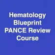 Hematology Blueprint PANCE PANRE Review Course