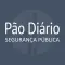 Pão Diário Segurança Pública
