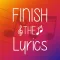 Finish The Lyrics