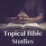 Topical Bible Studies