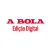 A BOLA – Edição Digital