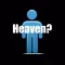 Heaven?