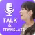Talk & Translate