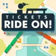 Tickets: Ride On! Tickets: Ride On!