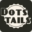 Dots Tails