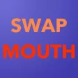 Swap Mouth