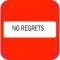 NO REGRETS