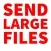 Send Large Files: GBs Transfer
