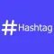 Hashtag- Bio & Captions