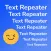 Text Repeater Fun