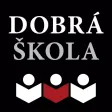 DOBRÁ ŠKOLA DOBRÁ ŠKOLA